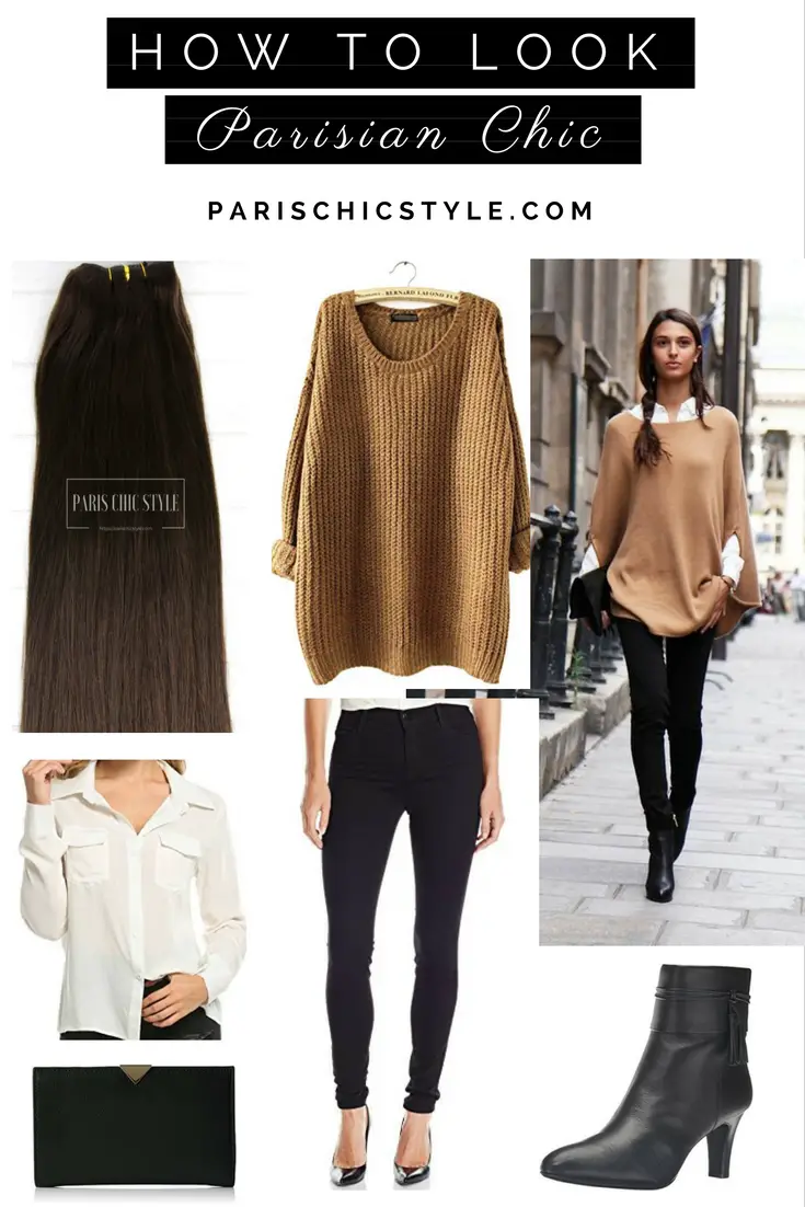 HOW TO LOOK PARISIAN CHIC Paris Chic Style