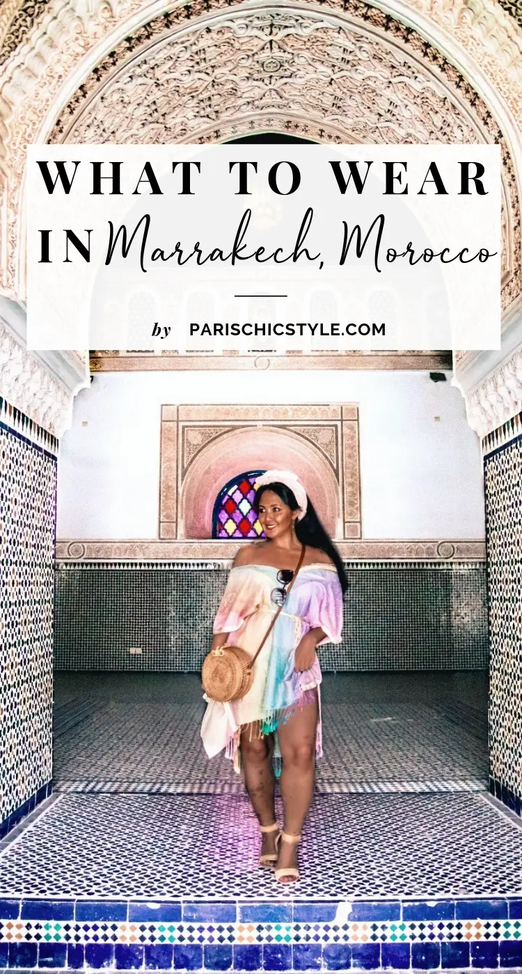 What To Wear In Marrakech Morocco Paris Chic Style Pinterest