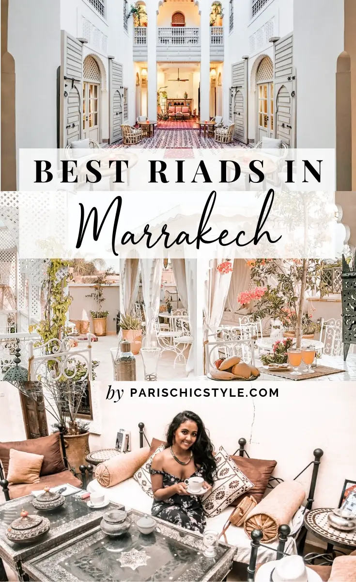 Paris Chic Style Best Riads In Marrakech Morocco Where To Stay In Morocco Pinterest